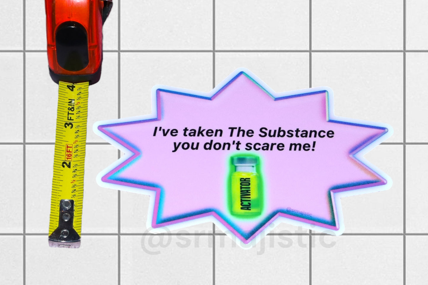 I’ve Taken The Substance You Don’t Scare Me! Bumper Sticker