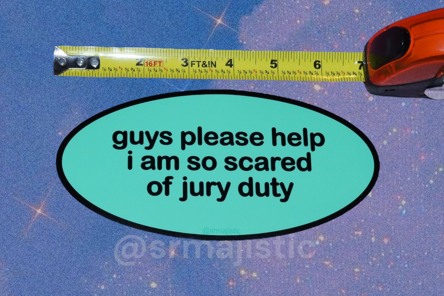 Guys Please Help I Am So Scared of Jury Duty Bumper Sticker