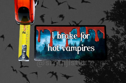 I Brake for Hot Vampires Bumper Sticker