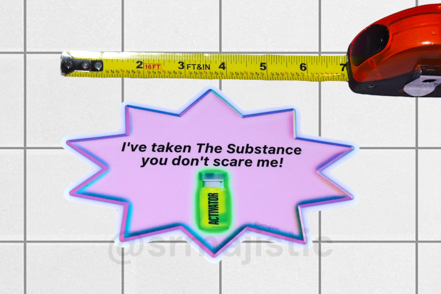 I’ve Taken The Substance You Don’t Scare Me! Bumper Sticker