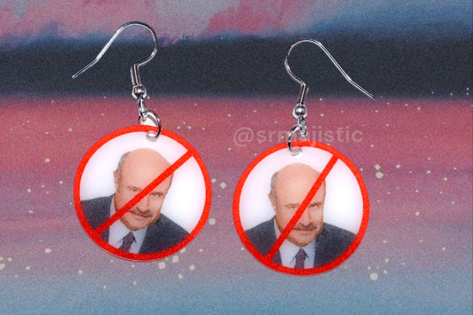 (READY TO SHIP) I Hate Dr. Phil ‘No’ Symbol Funny Meme Handmade Earrings!